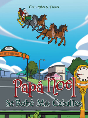 cover image of Papá Noel Se Robó Mis Caballos